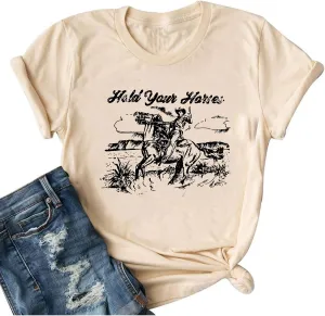 Hold Your Horses T Shirt Women Funny Rodeo Graphic Tees Vintage Cowboy Vacation Short Sleeve Shirts Tops
